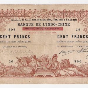 100 Francs Banque de l’Indochine. Papeete.Tahiti. 1914 surchargé. Djibouti 1920.